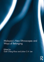 book Malaysia's New Ethnoscapes and Ways of Belonging