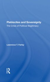 book Plebiscites and Sovereignty: The Crisis of Political Illegitimacy