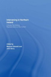 book Intervening in Northern Ireland: Critically Re-Thinking Representations of the Conflict