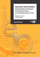 book Igualando oportunidades. Sistematización del Programa Internacional de Becas de la Fundación Ford en el Perú