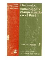 book Hacienda, comunidad y campesinado en el Perú