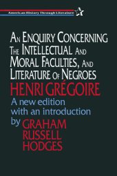 book An Enquiry Concerning the Intellectual and Moral Faculties and Literature of Negroes