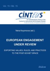 book European Engagement Under Review: Exporting Values, Rules, and Practices to the Post-Soviet Space