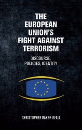 book The European Union's Fight Against Terrorism: Discourse, Policies, Identity