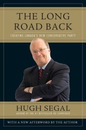 book The long road back : creating canada's new conservative party