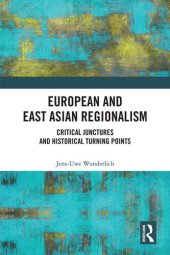 book European and East Asian Regionalism: Critical Junctures and Historical Turning Points