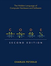 book Code: The Hidden Language of Computer Hardware and Software - 2nd Edition