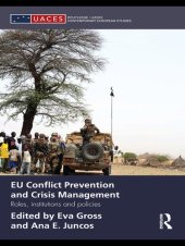 book EU Conflict Prevention and Crisis Management: Roles, Institutions, and Policies