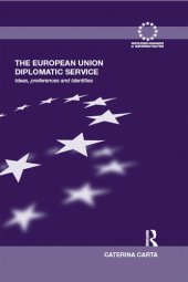 book The European Union Diplomatic Service: Ideas, Preferences and Identities