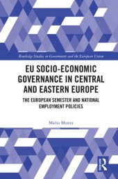 book EU Socio-Economic Governance in Central and Eastern Europe: The European Semester and National Employment Policies