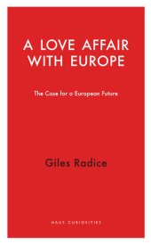 book A Love Affair With Europe: The Case for a European Future