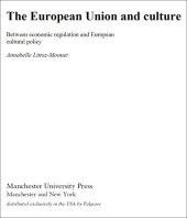 book The European Union and Culture: Between Economic Regulation and European Cultural Policy