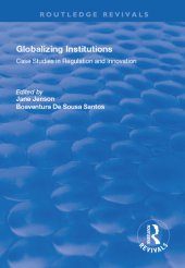 book Globalizing Institutions: Case Studies in Regulation and Innovation