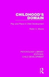 book Childhood's Domain: Play and Place in Child Development