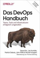 book Das DevOps-Handbuch: Teams, Tools und Infrastrukturen erfolgreich umgestalten