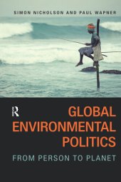 book Global Environmental Politics: From Person to Planet