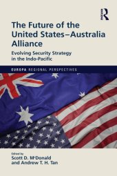 book The Future of the United States-Australia Alliance: Evolving Security Strategy in the Indo-Pacific