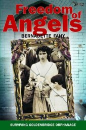 book Freedom of Angels: Childhood in Goldenbridge Orphanage