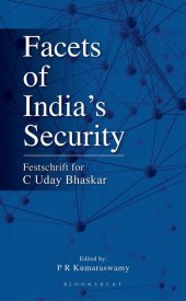 book Facets of India's Security: Festschrift for C. Uday Bhaskar