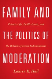 book Family and the Politics of Moderation