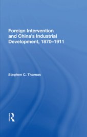 book Foreign Intervention and China's Industrial Development, 1870-1911