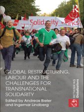 book Global Restructuring, Labour and the Challenges for Transnational Solidarity