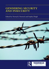 book Gendering Security and Insecurity: Post/Neocolonial Security Logics and Feminist Interventions