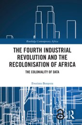 book The Fourth Industrial Revolution and the Recolonisation of Africa: The Coloniality of Data