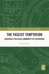 book The Fascist Temptation: Creating a Political Community of Experience