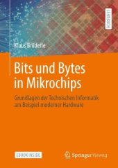 book Bits und Bytes in Mikrochips: Grundlagen der Technischen Informatik am Beispiel moderner Hardware