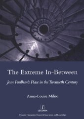 book The Extreme In-Between: Jean Paulhan's Place in the Twentieth Century