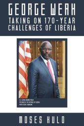 book George Weah Taking on 170-Year Challenges of Liberia