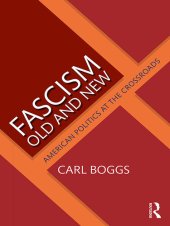 book Fascism Old and New: American Politics at the Crossroads