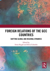 book Foreign Relations of the GCC ountries: Shifting Global and Regional Dynamics