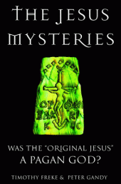 book The Jesus Mysteries: Was the Original Jesus a Pagan God?