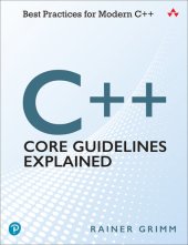 book C++ Core Guidelines Explained: Best Practices for Modern C++