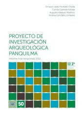 book Proyecto de Investigación Arqueológica Panquilma. Informe final temporada 2012