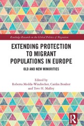 book Extending Protection to Migrant Populations in Europe: Old and New Minorities