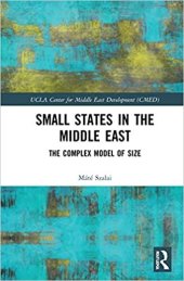 book The Foreign Policy of Smaller Gulf States: Size, Power, and Regime Stability in the Middle East