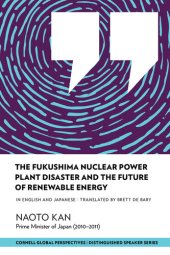 book The Fukushima Nuclear Power Plant Disaster and the Future of Renewable Energy