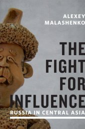 book The Fight for Influence: Russia in Central Asia