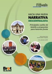 book Hacia una nueva narrativa descentralista (Perú). Principales cuellos de botella y propuestas para hacerles frente