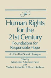 book Human Rights for the 21st Century: Foundation for Responsible Hope