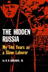 book The Hidden Russia: My Ten Years as a Slave Laborer