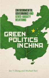 book Green Politics in China: Environmental Governance and State-Society Relations