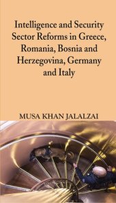 book Intelligence and Security Sector Reforms in Greece, Romania, Bosnia and Herzegovina, Germany and Italy