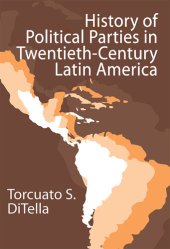 book History of Political Parties in Twentieth-Century Latin America