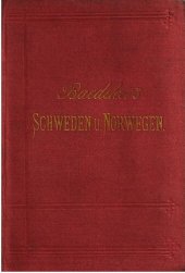 book Schweden und Norwegen, nebst den wichtigsten Reiserouten durch Dänemark : Handbuch für Reisende