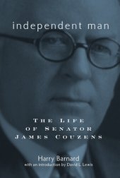 book Independent Man: The Life of Senator James Couzens