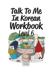 book Talk to Me In Korean Workbook Level 6